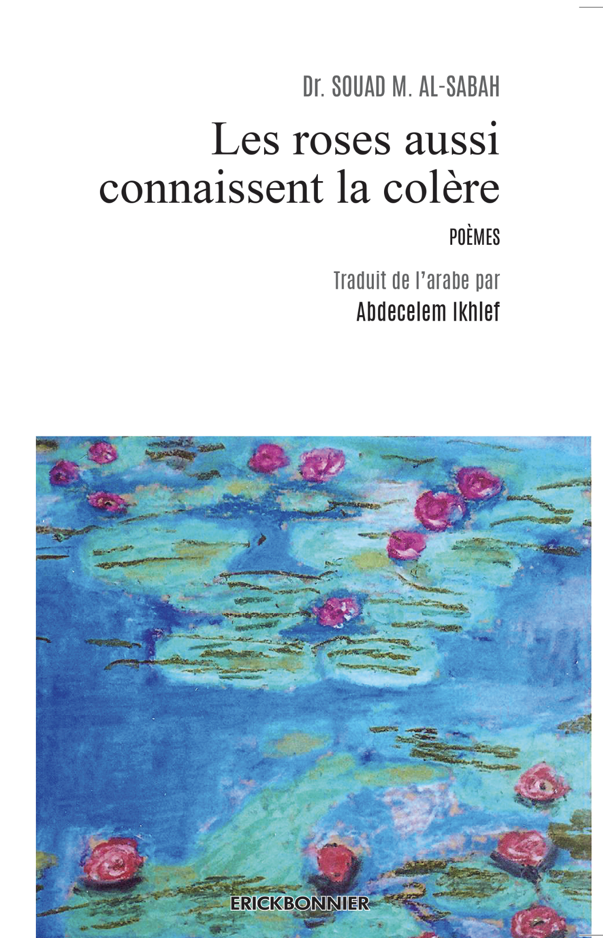 Les roses aussi connaissent la colere